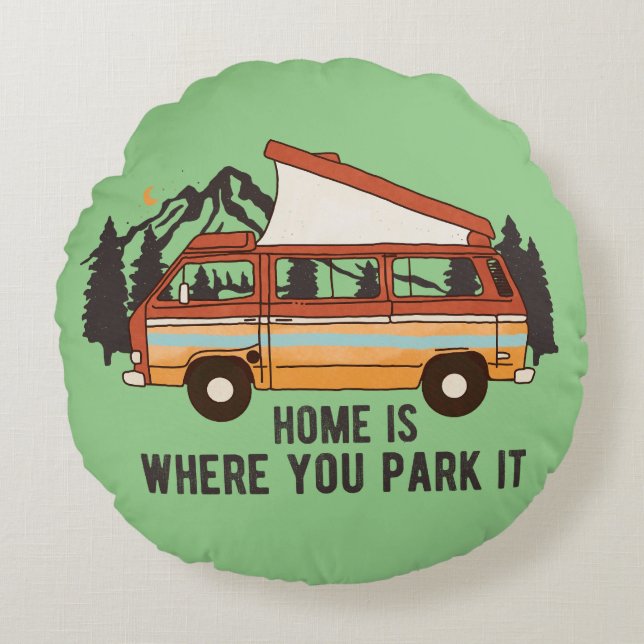 RV Camping Trailer "Home is Where You Park It"  Round Cushion (Front)
