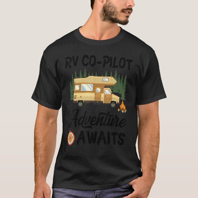 Rv Co Pilot Adventure Awaits Camping Camper T-Shirt (Front)