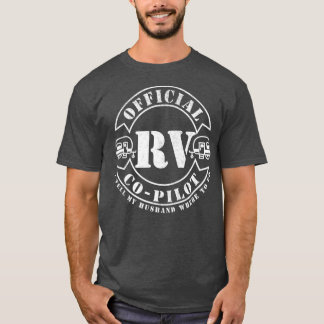 RV CoPilot  Motor home RV Camping Trailer T-Shirt