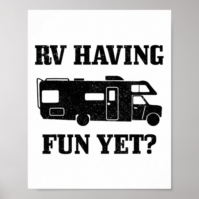Rv Having Funy Yet Funny Road Trip Camping Camper  Poster (Front)