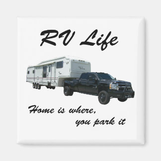 RV Life - Home Is Where You Park It Magnet