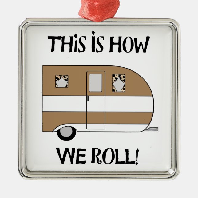 RV Ornaments - "This Is How We Roll" (Front)