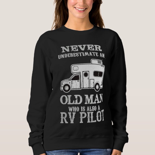 RV Pilot Camper Caravan Funny Camping Camp Sweatshirt (Front)