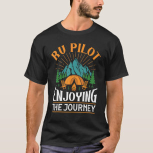 RV Pilot Enjoying The Journey  Camping  Design T-Shirt