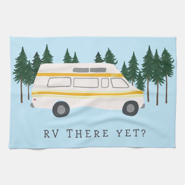 RV THERE YET? Campervan Camping RVing Trees Forest Tea Towel (Horizontal)