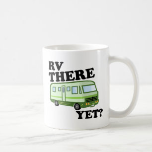 RV THERE YET? (green) Coffee Mug