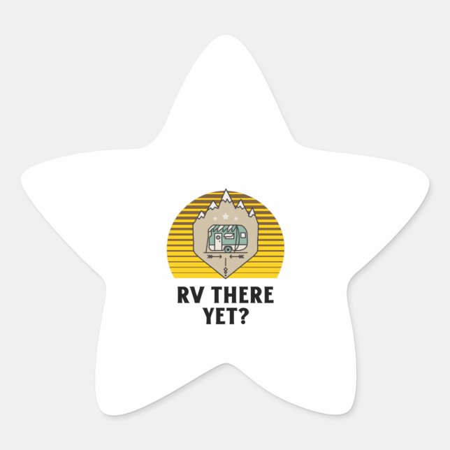 Rv there yet Retro vintage sunset Star Sticker (Front)
