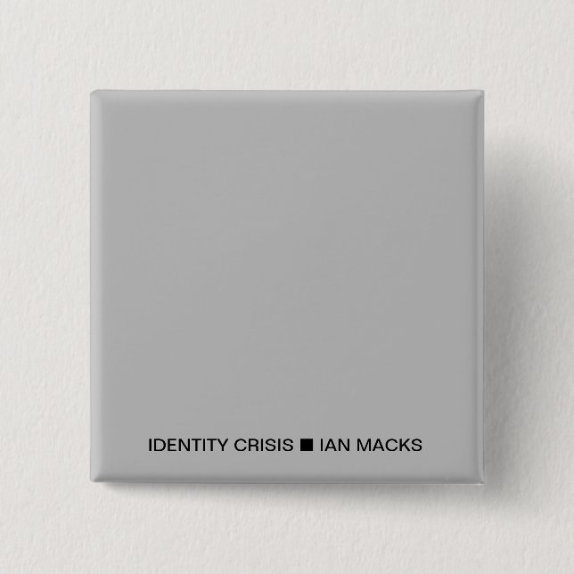 RVE Ian Macks' IDENTITY CRISIS Pin (Grey Square) (Front)