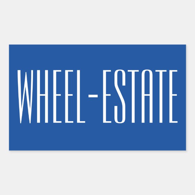 Rving RV Camper Camp Motor Home Fun = Wheel Estate Rectangular Sticker (Front)