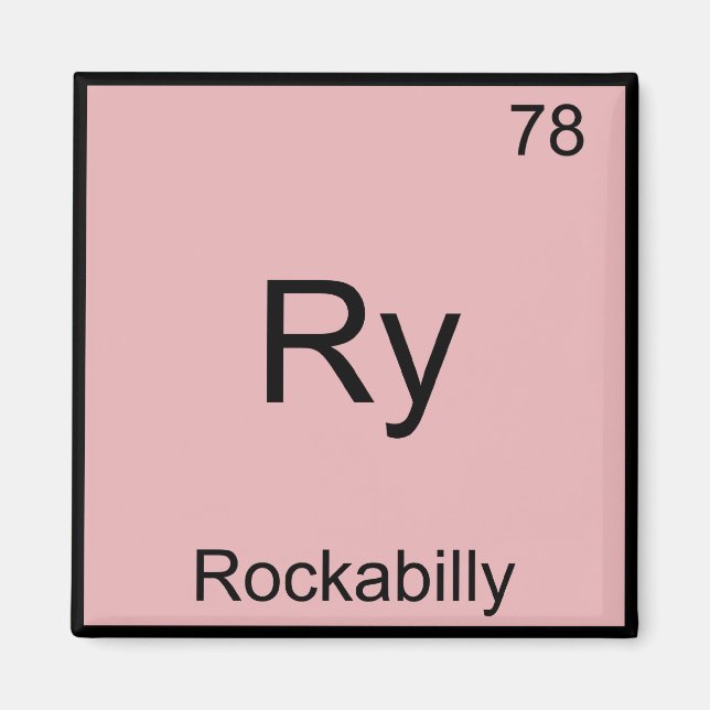 Ry - Rockabilly Funny Chemistry Element Symbol Tee Magnet (Front)