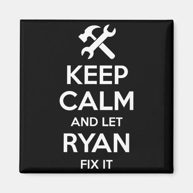Ryan Fix Quote Funny Birthday Personalised Name Magnet (Front)