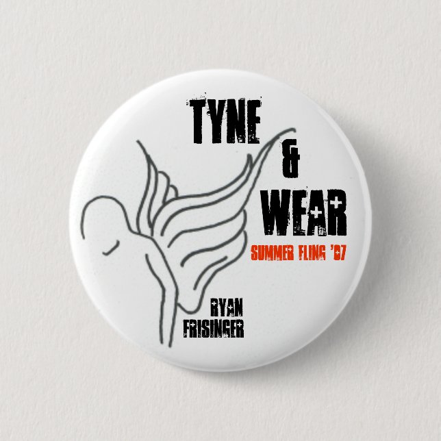 Ryan Frisinger - "Tyne & Wear" - Button (Front)