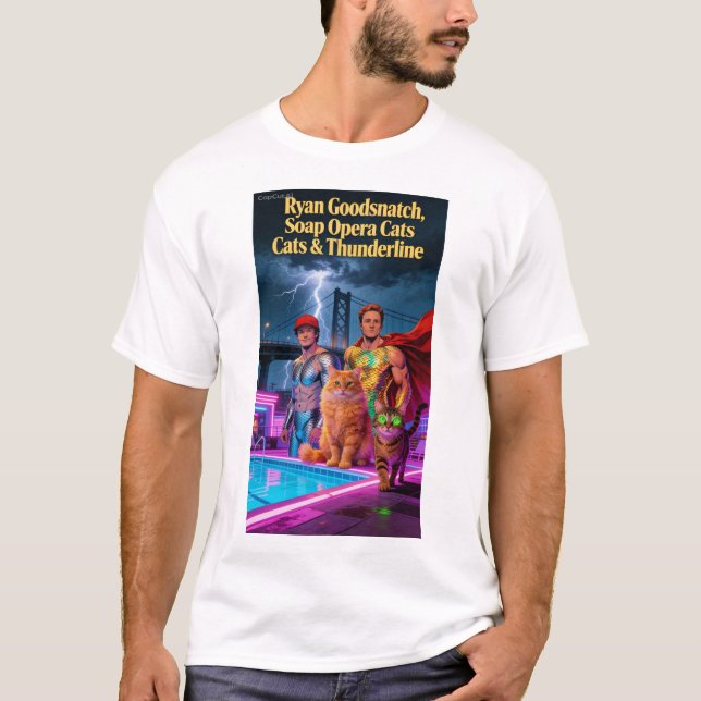 Ryan Goodsnatch Soap Opera Cats Thunderline Tshirt (Front)