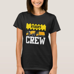 Ryder Construction Crew Custom Dumptruck Dump Truc T-Shirt