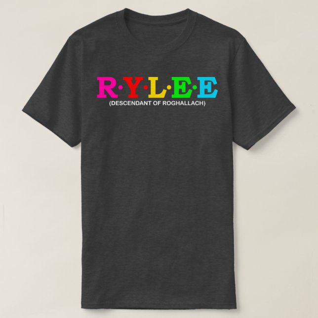 Rylee Descendant Of Roghallach T-Shirt (Design Front)