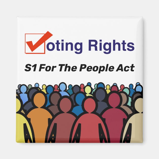 S1 Voting Rights For The People Act Magnet (Front)