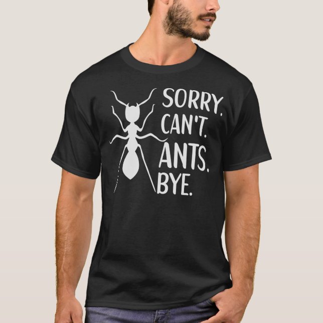 S2 Ant Keeping Ants Myrmecology Myrmecologist (68) T-Shirt (Front)