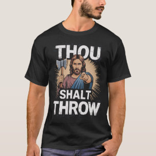 S2 Axe Throwing Axe Thrower Throwing Axes (115) T-Shirt