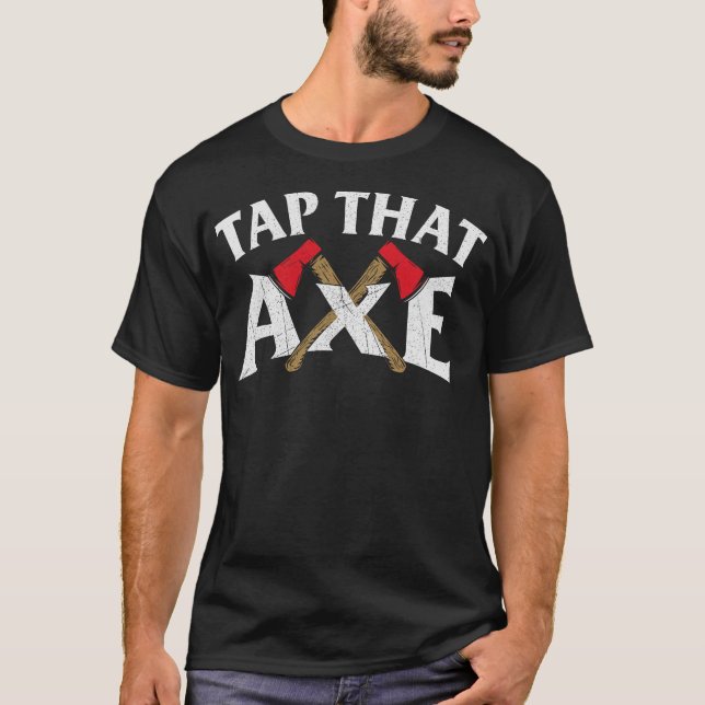 S2 Axe Throwing Axe Thrower Throwing Axes (54) T-Shirt (Front)