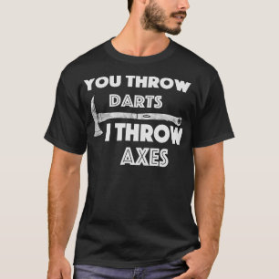 S2 Axe Throwing Axe Thrower Throwing Axes (70) T-Shirt