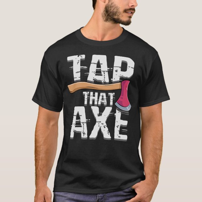 S2 Axe Throwing Axe Thrower Throwing Axes (97) T-Shirt (Front)