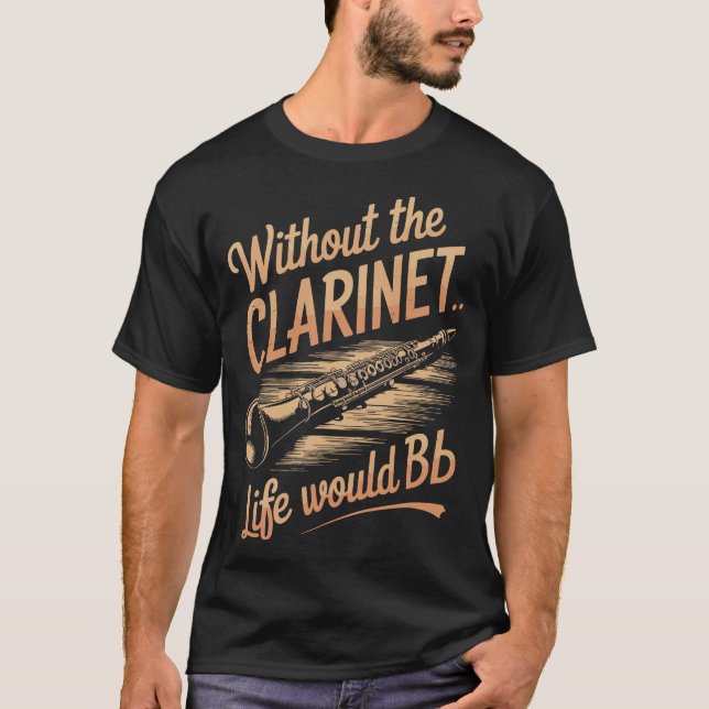 S2 Clarinet Clarinetist (18) T-Shirt (Front)