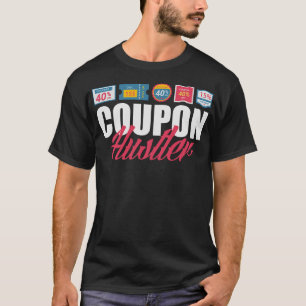 S2 Couponing Coupon Coupons Couponer (61) T-Shirt