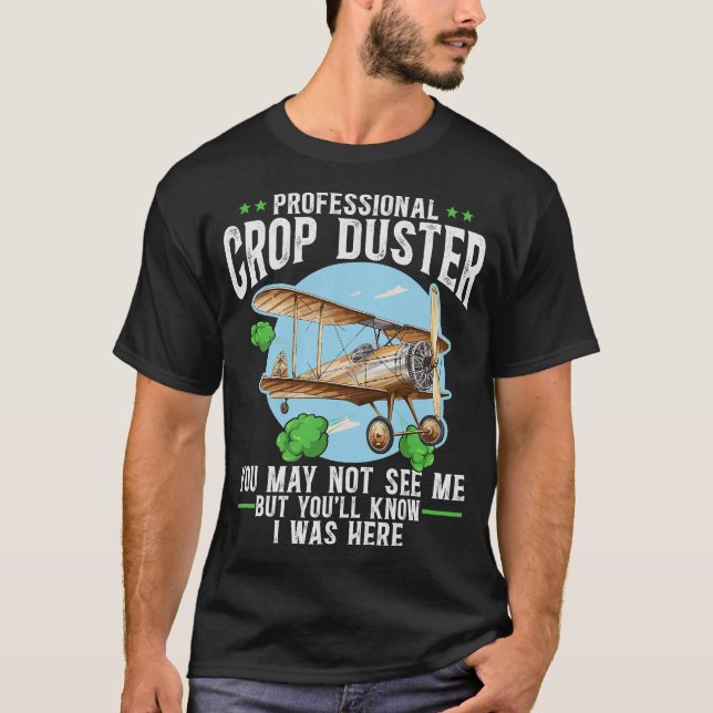 S2 Crop Dusting Crop Duster Cropdusting (2) T-Shirt (Front)