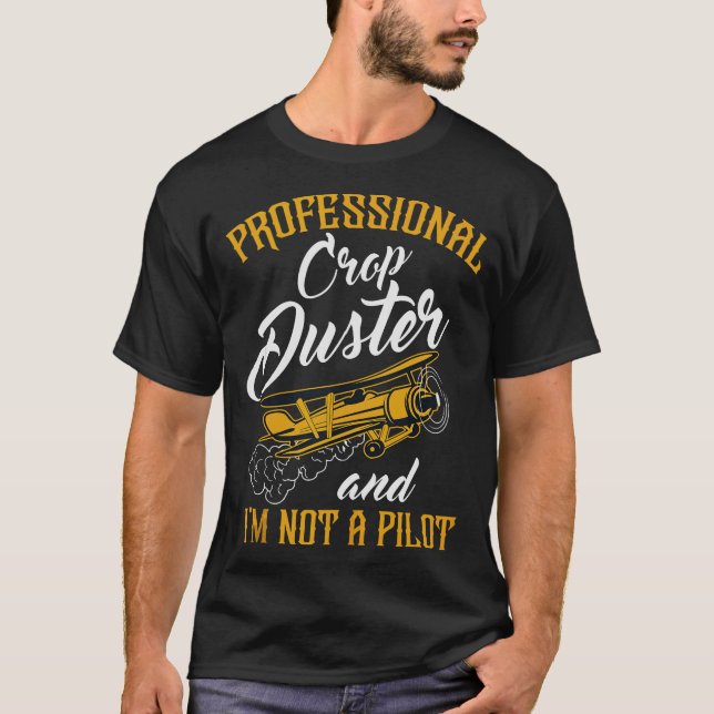 S2 Crop Dusting Crop Duster Cropdusting (45) T-Shirt (Front)