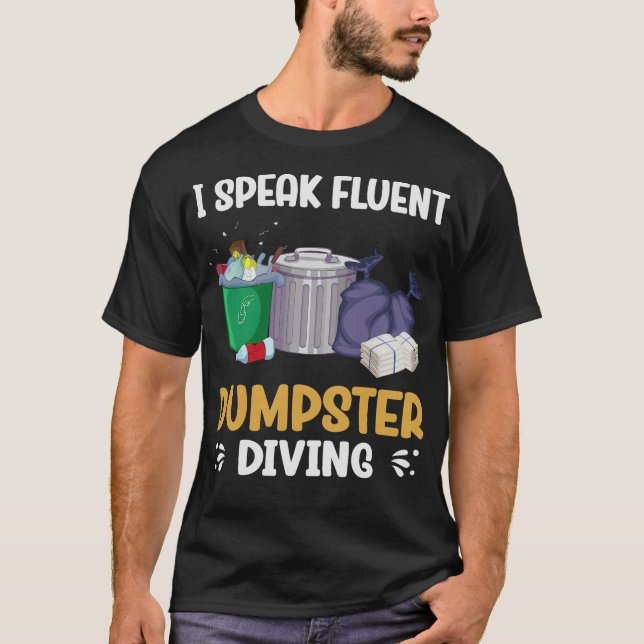 S2 Dumpster Diving (104) T-Shirt (Front)