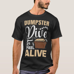 S2 Dumpster Diving (36) T-Shirt
