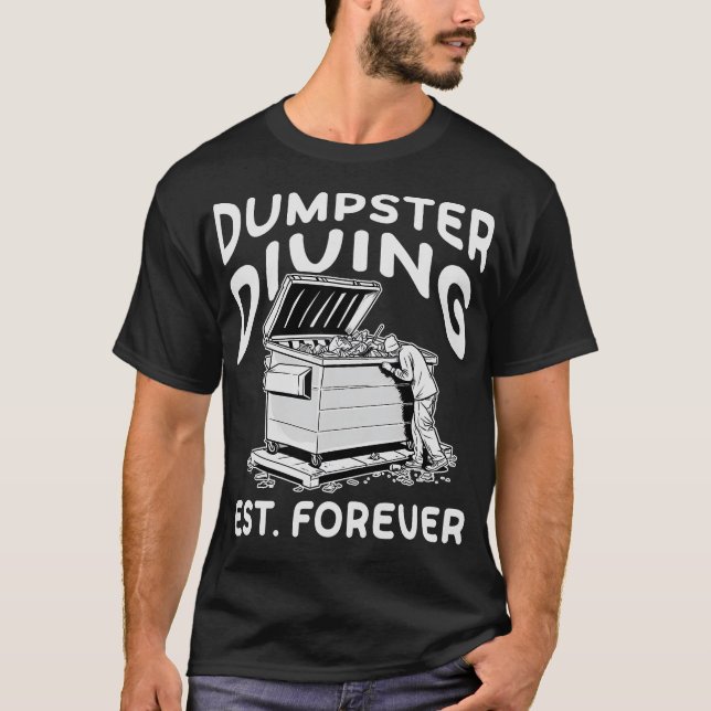 S2 Dumpster Diving (78) T-Shirt (Front)