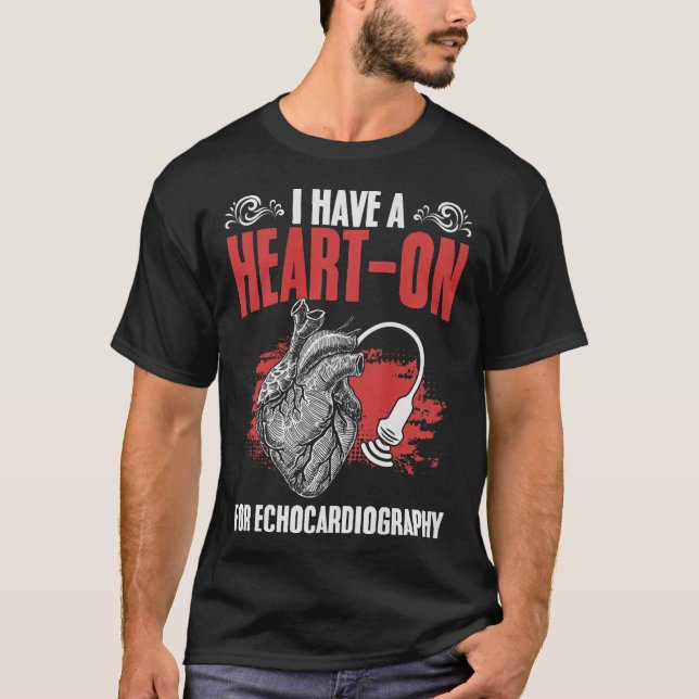 S2 Echocardiography Echocardiographer (21) T-Shirt (Front)