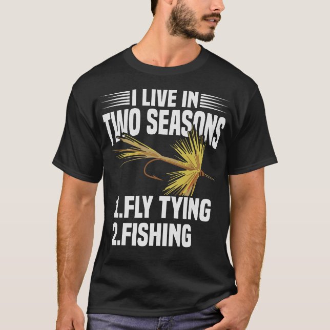 S2 Fly Fishing Fly Tying (57) T-Shirt (Front)
