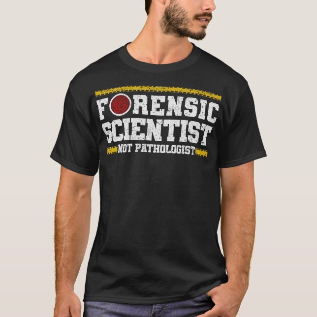 S2 Forensic Science Scientist Forensics  (136) T-Shirt (Front)