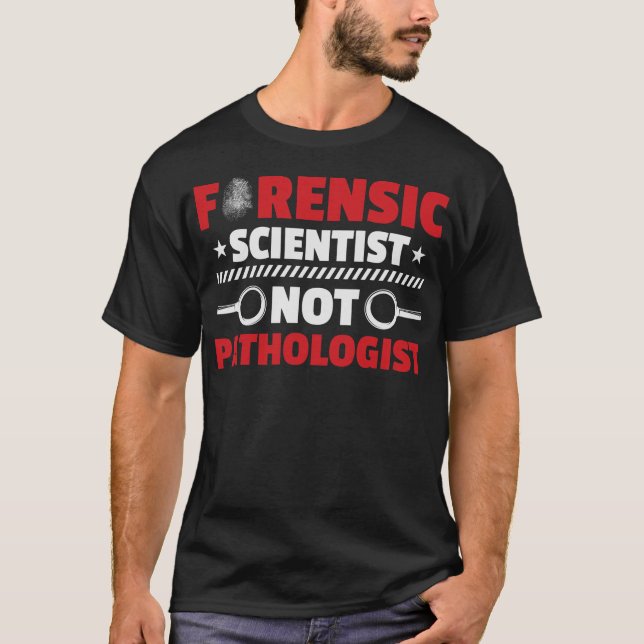 S2 Forensic Science Scientist Forensics  (151) T-Shirt (Front)