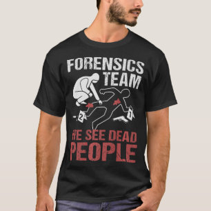 S2 Forensic Science Scientist Forensics  (165) T-Shirt