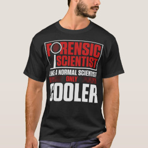 S2 Forensic Science Scientist Forensics  (88) T-Shirt