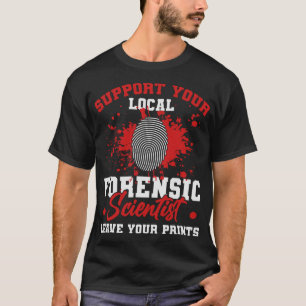 S2 Forensic Science Scientist Forensics  (89) T-Shirt