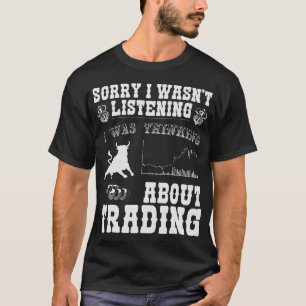 S2 Forex Trading Forex Trader (34) T-Shirt