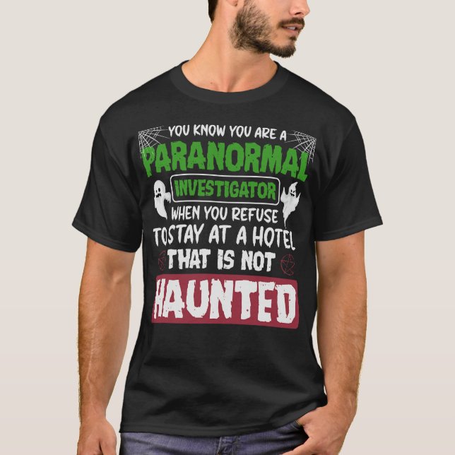 S2 Ghost Hunting Paranormal (27) T-Shirt (Front)
