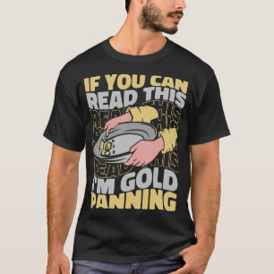 S2 Gold Panning Gold Panner (150) T-Shirt