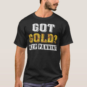 S2 Gold Panning Gold Panner (173) T-Shirt