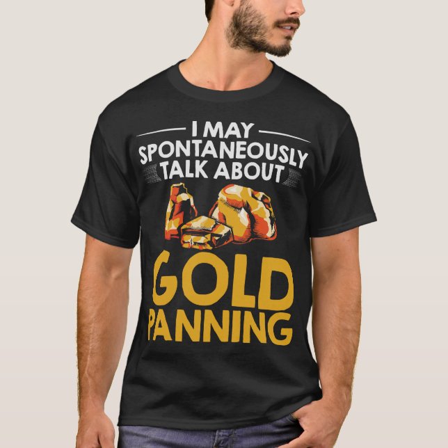 S2 Gold Panning Gold Panner (232) T-Shirt (Front)