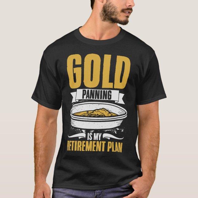 S2 Gold Panning Gold Panner (35) T-Shirt (Front)