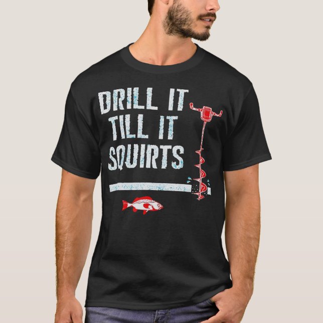S2 Ice Fishing Ice Fisher Ice Fisherman (1) T-Shirt (Front)