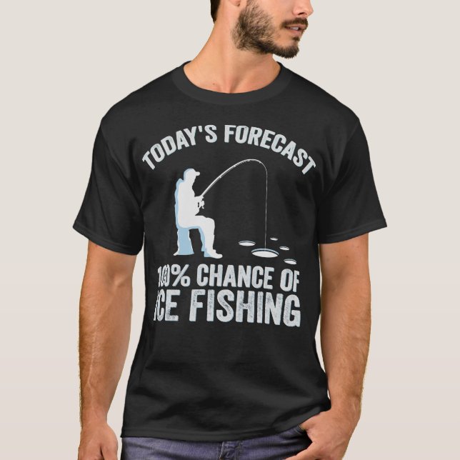 S2 Ice Fishing Ice Fisher Ice Fisherman (33) T-Shirt (Front)