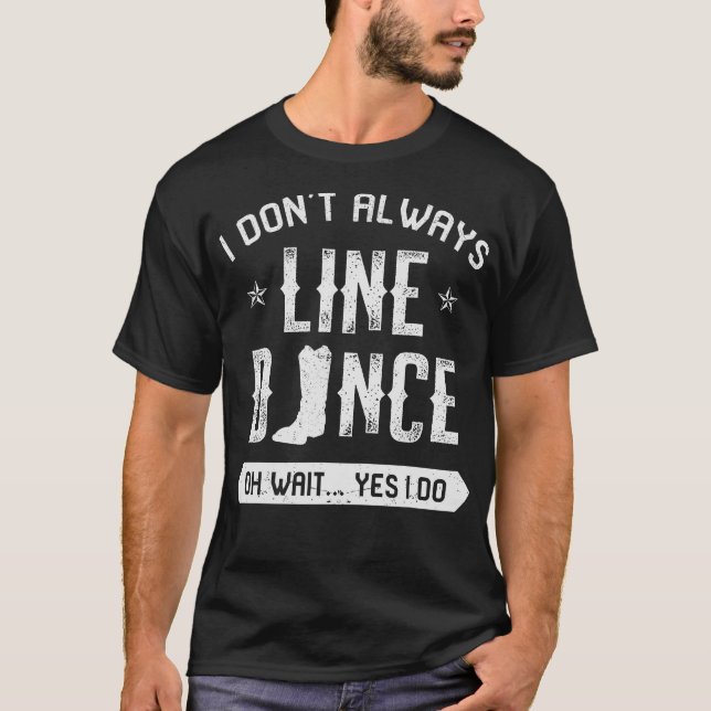 S2 Line Dancing Line Dance Line Dancer (54) T-Shirt (Front)