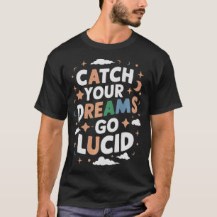 S2 Lucid Dream Lucid Dreaming Lucid Dreamer (80) T-Shirt