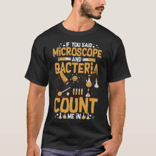 S2 Microbiology Microbiologist (58) T-Shirt